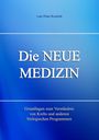 Lars Peter Kronlob: Die Neue Medizin, Buch