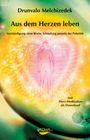 Drunvalo Melchizedek: Aus der Tiefe des Herzens leben, Buch