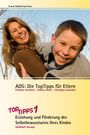 Elisabeth Aust-Claus: ADS: Die TopTipps für Eltern, Buch
