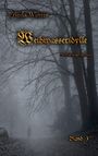 "Frieda Winter, Weihwasseridylle, Autobiographie, Band 3." Düsterer Wald, Nebel, Silhouette einer Person in der Ferne.