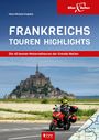 Hans Michael Engelke: Frankreichs Tourenhighlights, Buch