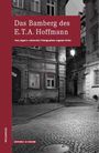 Jürgen K. Hultenreich: Das Bamberg des E.T.A.Hoffmann, Buch
