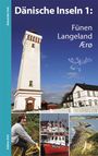 Alexander Geh: Dänische Inseln 1: Fünen, Langeland, Ærø, Buch