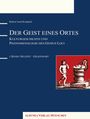 Robert Josef Kozljanic: Der Geist eines Ortes, Buch