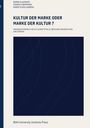 Bernd Glazinski: Kultur der Marke oder Marke der Kultur, Buch