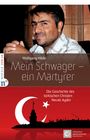 Wolfgang Häde: Mein Schwager - ein Märtyrer, Buch