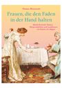 Thomas Blisniewski: Frauen, die den Faden in der Hand halten, Buch