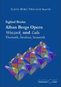 Siglind Bruhn: Alban Bergs Opern Wozzeck und Lulu, Buch