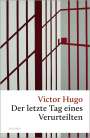 Victor Hugo: Der letzte Tag eines Verurteilten, Buch