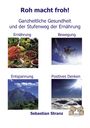 Sebastian Stranz: Roh macht froh!, Buch