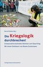 : Die Kriegslogik durchbrechen!, Buch