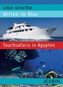 Linus Geschke: Mitten im Blau, Buch