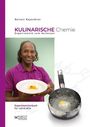Nelson Rajendran: Kulinarische Chemie. Experimente zum Aufessen, Buch