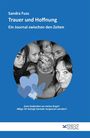 Sandra Fuss: Trauer und Hoffnung, Buch