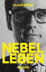 Klaus Weise: Nebelleben, Buch