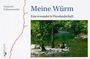 Marianne Heilmannseder: Meine Würm, Buch
