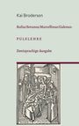 Kai Brodersen: Rufus/Soranus/Marcellinus/Galenus: Pulslehre, Buch