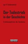 Igor R. Schafarewitsch: Der Todestrieb in der Geschichte, Buch