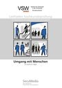 Joachim M. Weger: Leitfaden Sachkundeprüfung: Umgang mit Menschen, Buch