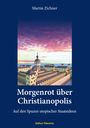 Martin Zichner: Morgenrot über Christianopolis, Buch