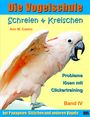 Ann M. Castro: Die Vogelschule-Clickertraining 04. Schreien & Kreischen, Buch