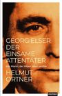Helmut Ortner: Georg Elser, Buch