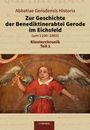 : Abbatiae Gerodensis Historia - Zur Geschichte der Benediktinerabtei Gerode im Eichsfeld (um 1100-1803), Buch