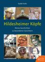 Guido Fuchs: Hildesheimer Köpfe, Buch