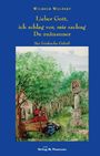 Wilhelm Wolpert: Lieber Gott,ich schlag vor, mir sachng Du zuänanner, Buch