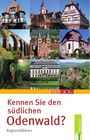 Kennen Sie den südlichen Odenwald?, Buch