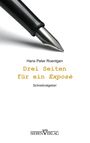 Hans Peter Roentgen: Drei Seiten für ein Exposé, Buch