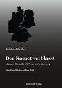 Reinhard Leube: Der Komet verblasst. "Unsere Demokratie" 1970-1974. Geschichte elfter Teil. Verlag: Anderwelt Verlag.