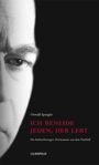 Oswald Spengler: Ich beneide jeden, der lebt, Buch