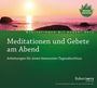 Robert Th. Betz: Meditationen und Gebete am Abend, Audio-CD, CD