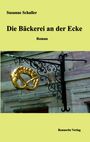 Susanne Schaller: Die Bäckerei an der Ecke, Buch