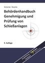 Gerhard Schorner: Behördenhandbuch Genehmigung und Prüfung von Schießanlagen, Buch