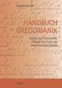 Stefan Klöckner: Handbuch Gregorianik, Buch