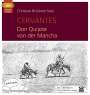 Miguel de Cervantes Saavedra: Don Quijote von der Mancha, CD