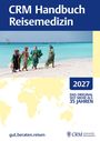 "CRM Handbuch Reisemedizin 2027. Das Original seit mehr als 35 Jahren. gut.beraten.reisen." Frauen am Strand.