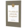 Richard Friesen: Wie erkläre ich anderen das Evangelium?, Buch