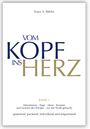 Franz X. Bühler: Vom Kopf ins Herz, Buch