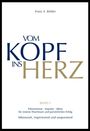 Franz X Bühler: Vom Kopf ins Herz, Buch