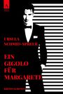 Ursula Schmid-Spreer: Ein Gigolo für Margarete, Buch