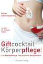 Marion Schimmelpfennig: Giftcocktail Körperpflege, Buch