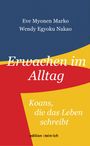 Eve Myonen Marko: Erwachen im Alltag, Buch