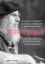 Text: Im Gespräch mit Sonja Heyer über sein Leben, seine Spiritualität und die Seele seiner Bilder. STEFFEN DIEMER. edition steinrich. Schwarz-weiß Portrait eines bärtigen Mannes mit Mütze und Brille.
