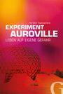 Herbert Eisenschenk: Experiment Auroville, Buch
