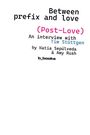 Text: "Between prefix and love (Post-Love) An interview with Tim Stüttgen by Katia Sepúlveda & Amy Rush b_books." Schwarzer Text auf weißem Hintergrund.