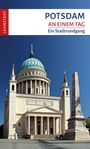 Kerstin Lehmstedt: Potsdam an einem Tag, Buch