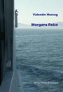 Valentin Herzog: Morgans Reise, Buch